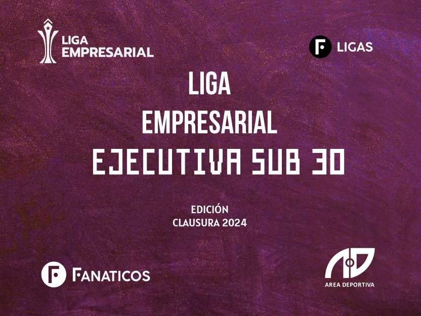 Liga Empresarial Ejecutiva Edición Clausura 2024